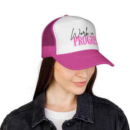 Work In Progress Trucker Hat