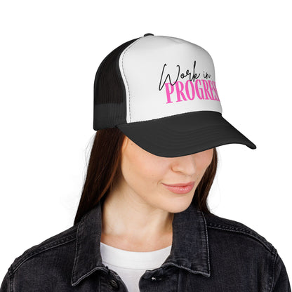 Work In Progress Trucker Hat