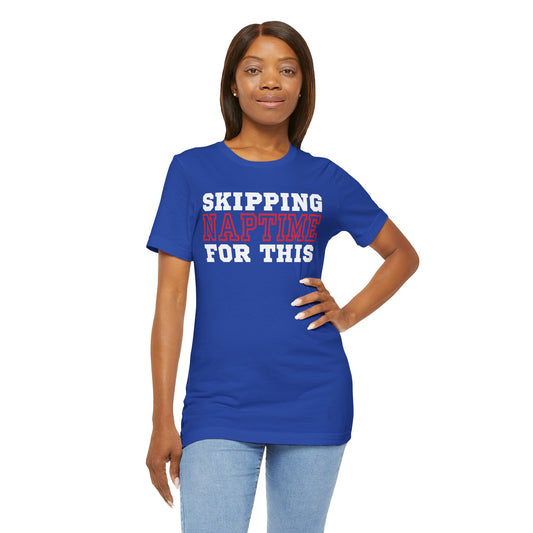 Skipping Naptime For This Tee