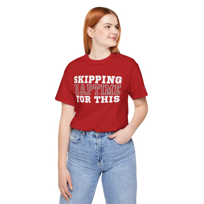 Skipping Naptime For This Tee